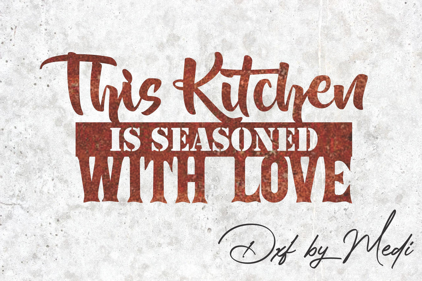 This kitchen is love wall sign -DXF SVG files for Plasma Cnc Laser Waterjet Ready to cut clipart file.