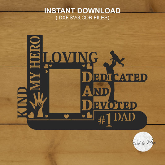 Picture Holder for Dad - DXF SVG File for Cnc laser Plasma Cutting - Father's Day Gift & DIY Projects