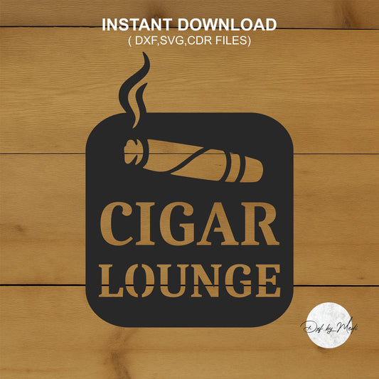 Cigar Lounge Sign | Smoking Room Decor | DXF, SVG, CDR Files  Man Cave