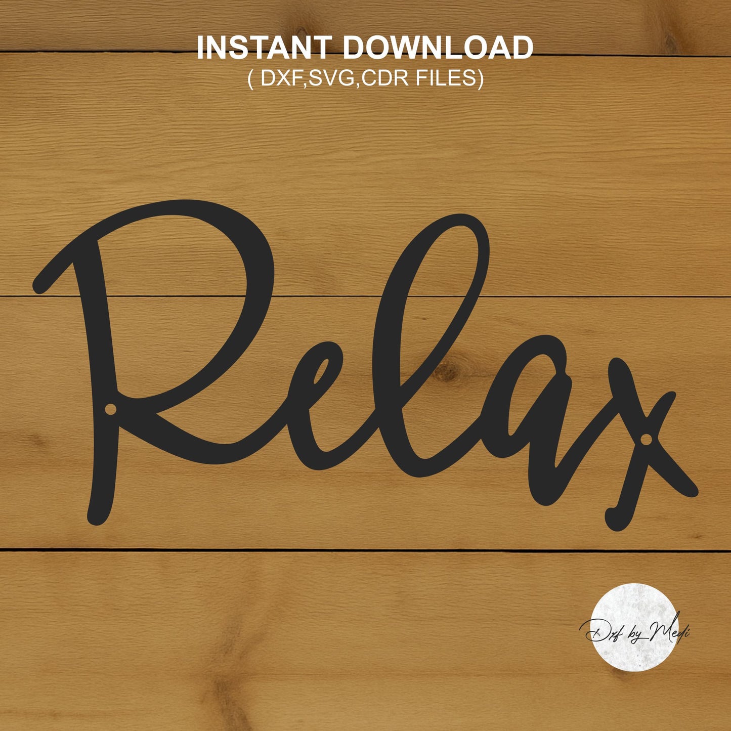 Relax Wall Art DXF Cut File for Laser and Plasma Cnc Cutting - DXF SVG files Ready to cut