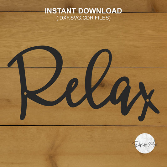 Relax Wall Art DXF Cut File for Laser and Plasma Cnc Cutting - DXF SVG files Ready to cut
