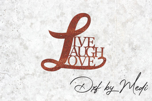 Live Laugh Love DXF SVG File for CNC Plasma, Laser, and Waterjet Cutting