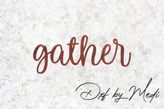 Gather Wall Art DXF Cut File for Laser and Plasma Cnc Cutting - DXF SVG files Ready to cut