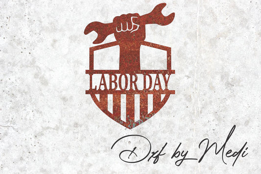 Labor Day Sign Wall Art | DXF SVG File for CNC Plasma, Laser, and Waterjet Cutting