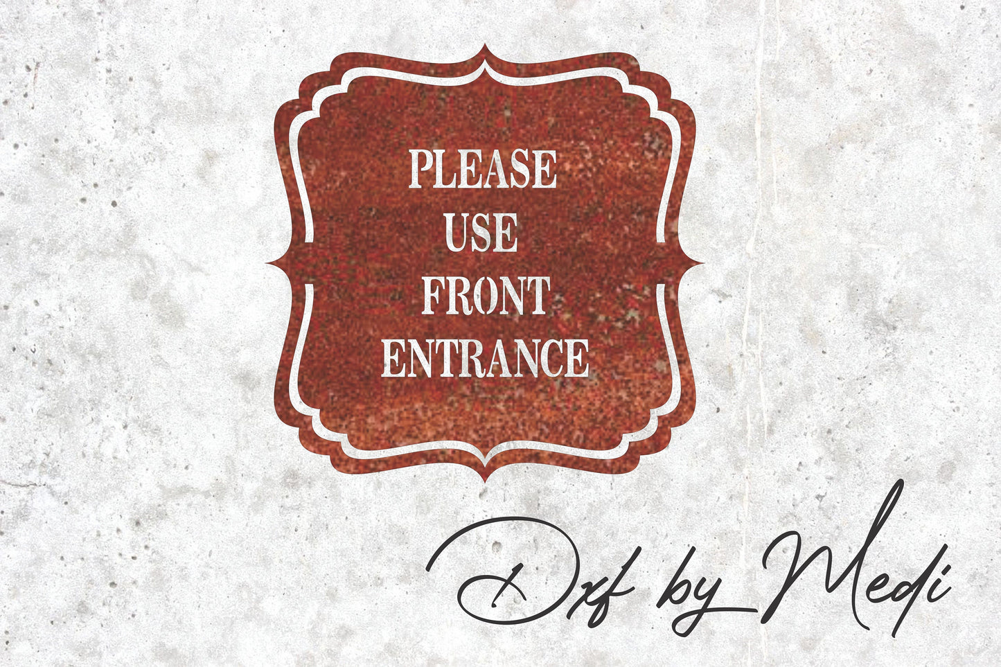 Please Use Front Entrance Sign DXF Cut File for Laser and Plasma Cnc Cutting - DXF SVG files Ready to cut