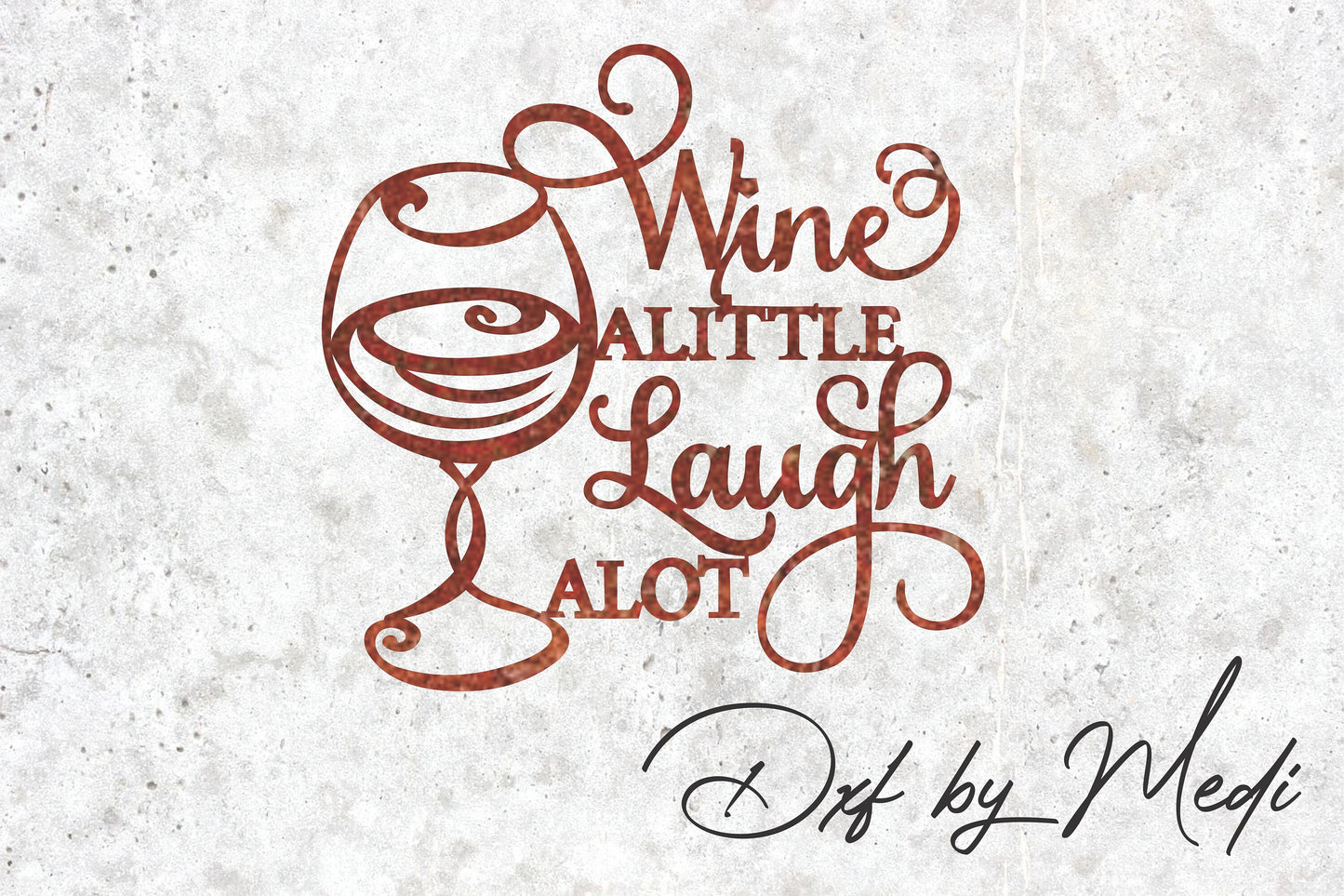 wine little laugh a lot - DXF SVG files for Plasma Cnc Laser Waterjet Ready to cut clipart file