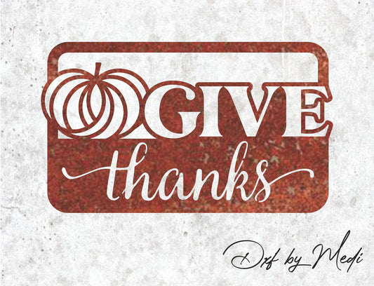 Give Thanks Pumpkin Sign - DXF SVG files for Plasma Cnc Laser Waterjet Ready to cut clipart file