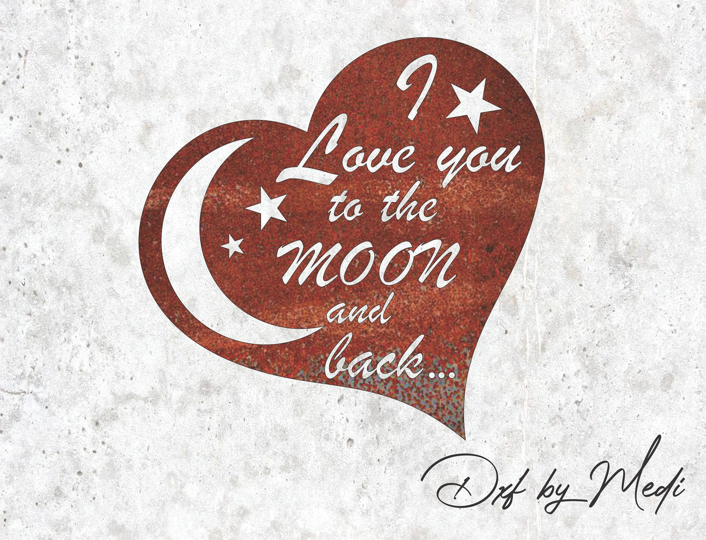 I love you to the moon and back - DXF SVG files for Plasma Cnc Laser Waterjet Ready to cut clipart file