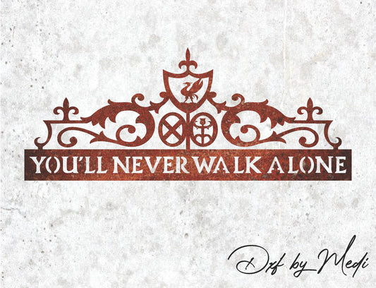 You'll Never Walk Alone Sign - DXF SVG File for Cnc plasma laser Cutting - Coastal Decor & DIY Projects