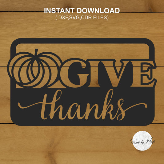 Give Thanks Pumpkin Sign - DXF SVG files for Plasma Cnc Laser Waterjet Ready to cut clipart file
