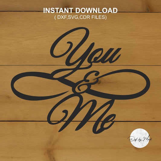 You and me love sign valentines gift - DXF SVG files for Plasma Cnc Laser Waterjet Ready to cut clipart file